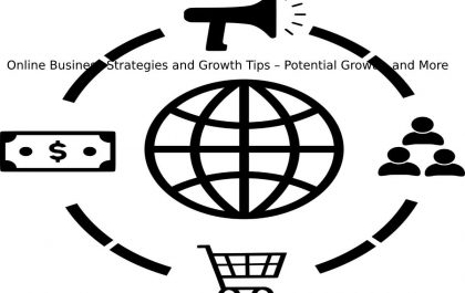 Online Business Strategies and Growth Tips