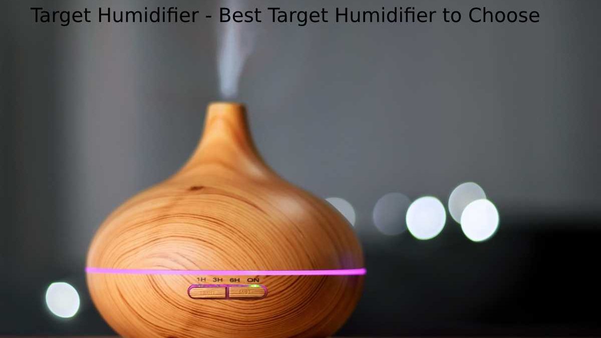 Target Humidifier – Best Target Humidifier to Choose