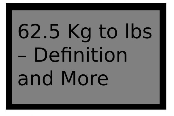 62.5 kg to lbs