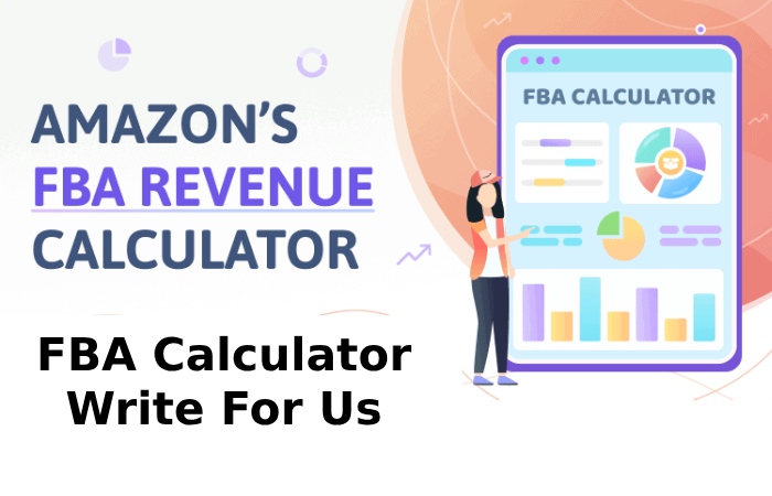 FBA Calculator Write For Us