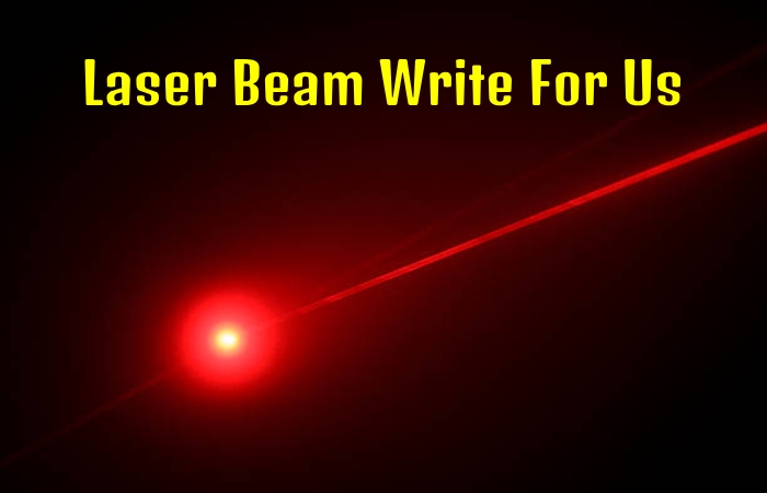 Laser Beam Write For Us