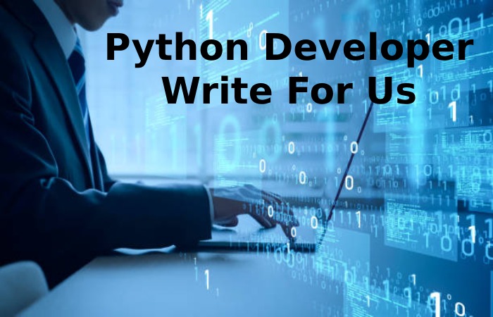 Python Developer Write For Us