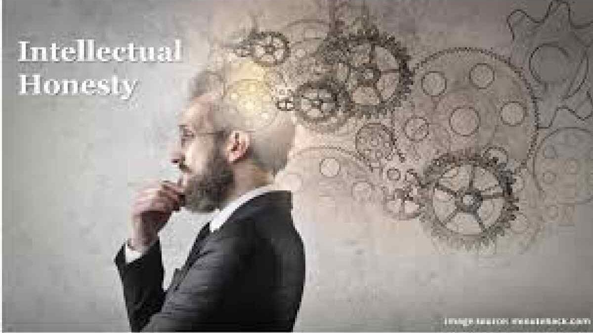 Intellectual Honesty – Publicly, Demonstrate, and More