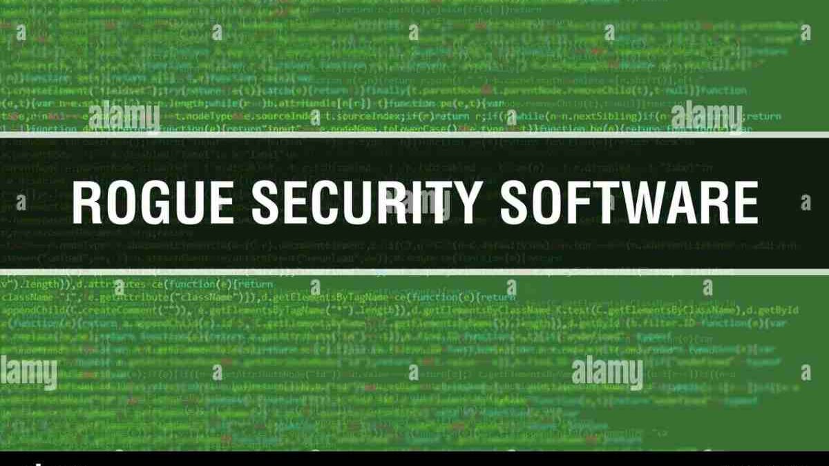 Rogue Security Software – Definition, And More