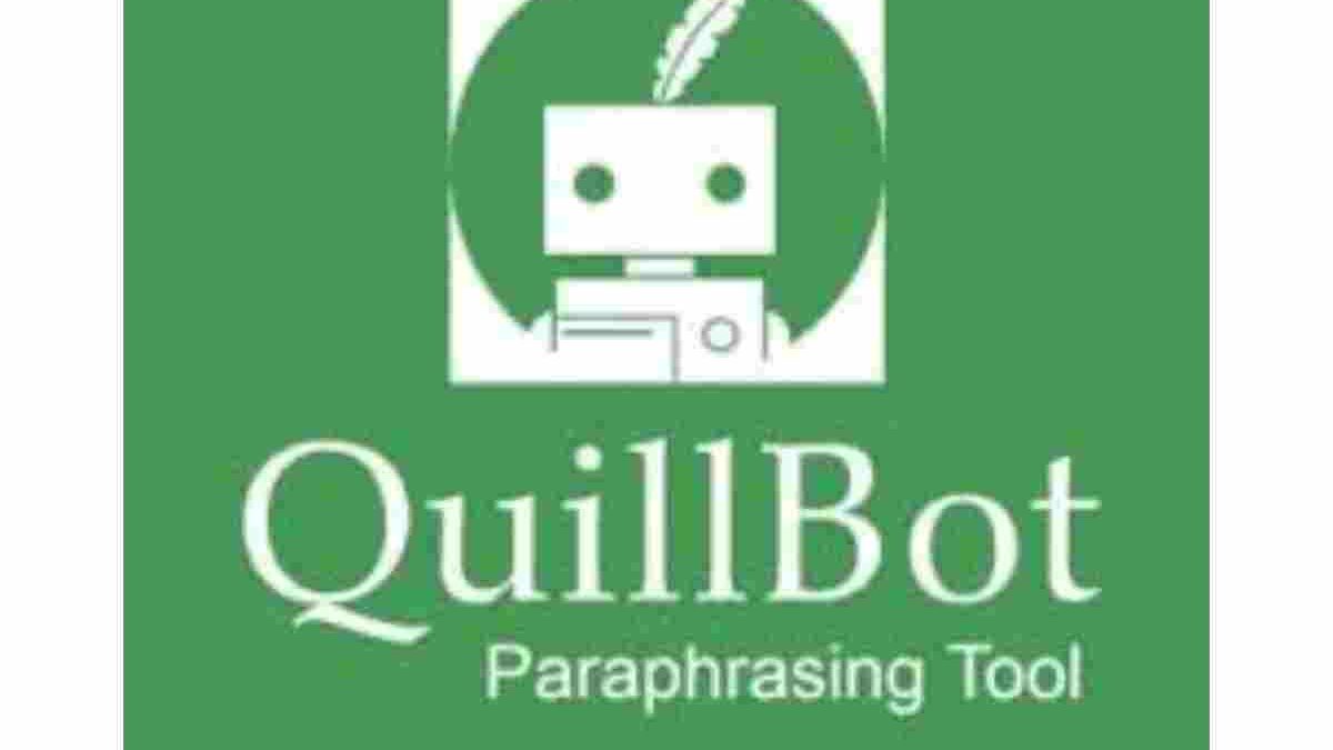 QuillBot.com – Definition, And More
